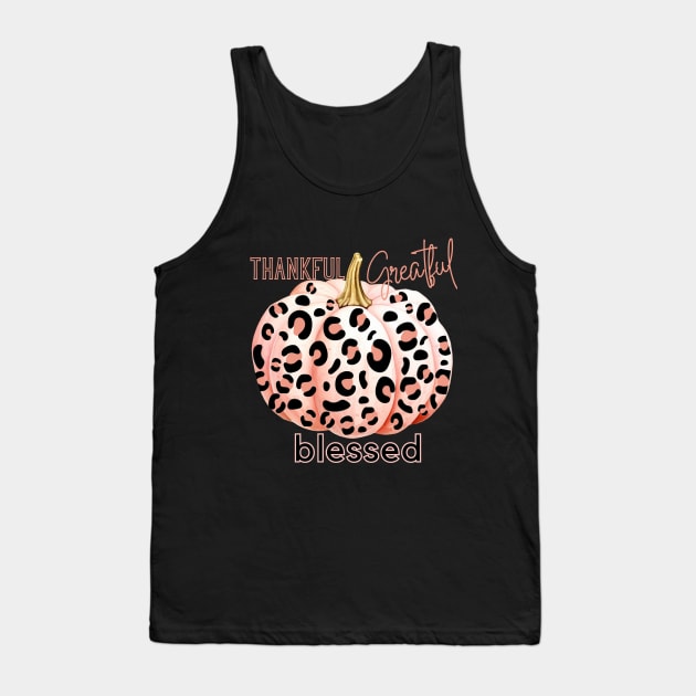 Leopard Pumpkin Thankful Grateful Blessed Tank Top by mw1designsart